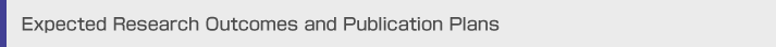 Expected Research Outcomes and Publication Plans